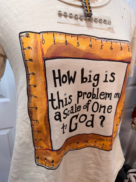 How Big Is This Problem Tattered Shirt